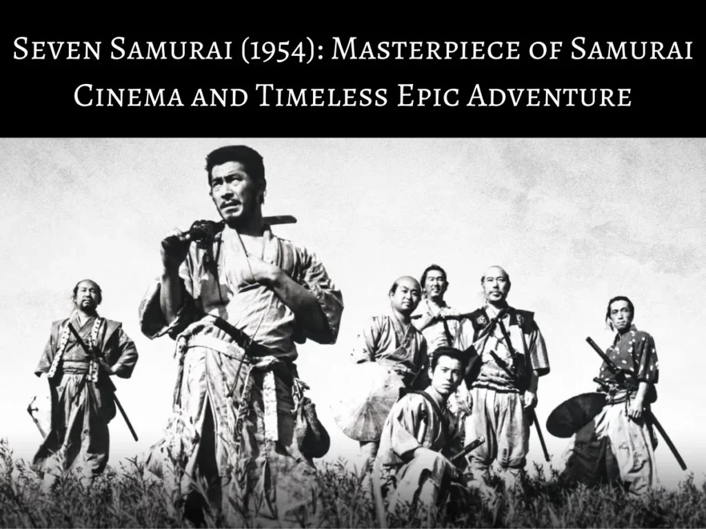 Seven Samurai (1954)