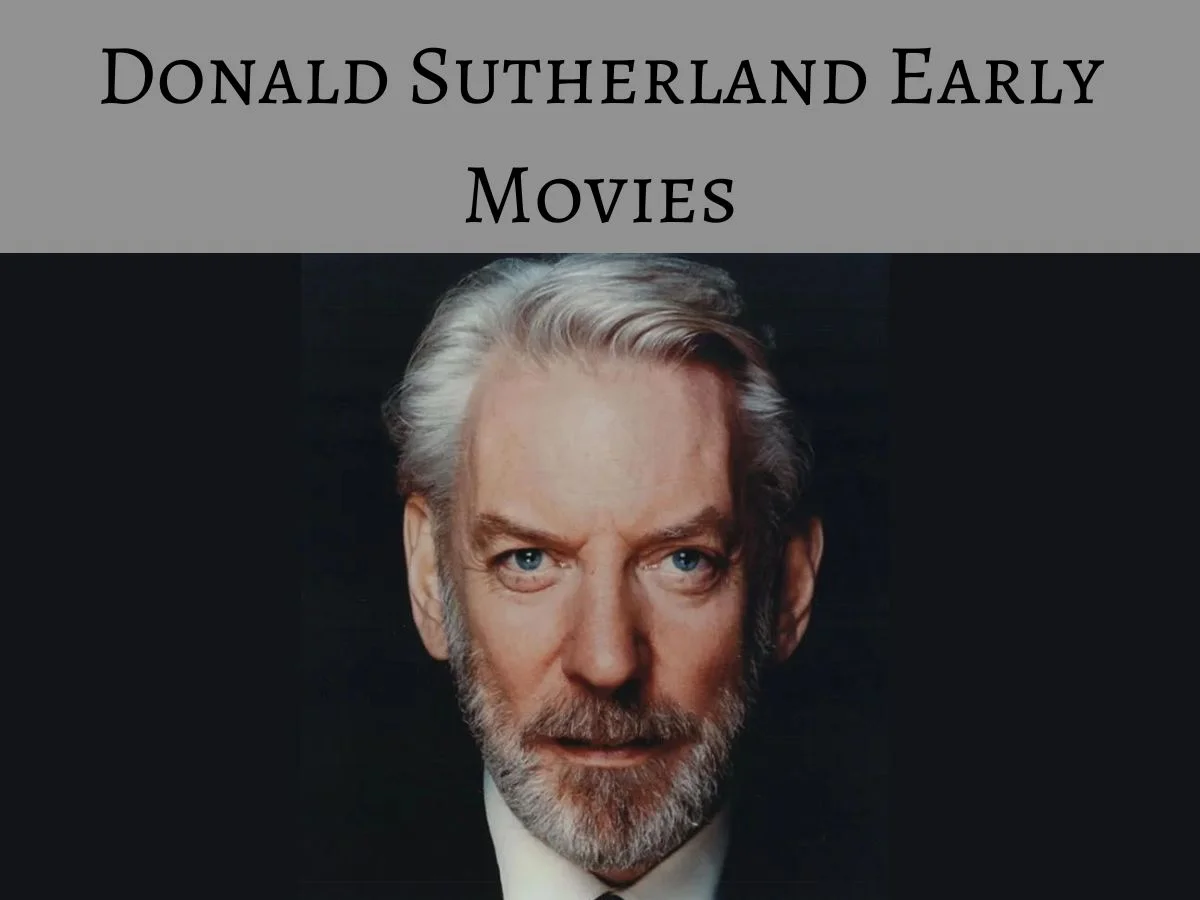 Donald Sutherland Early Movies