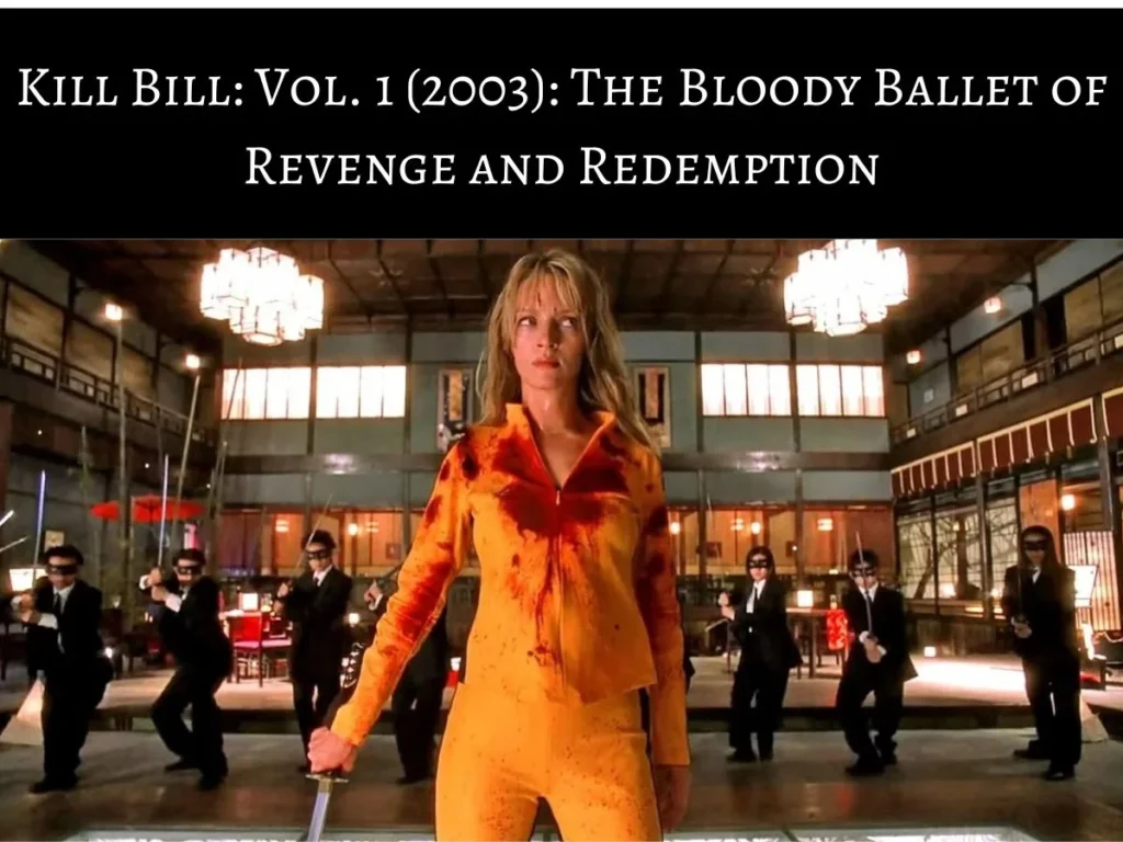 Kill Bill: Vol. 1 (2003)