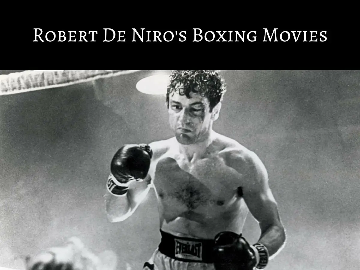 Robert De Niro's Boxing Movies