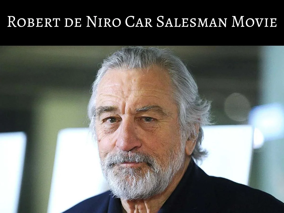 robert de niro car salesman movie