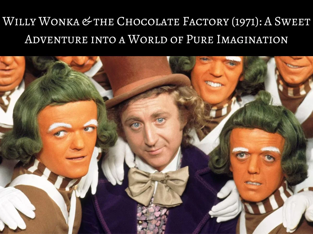 Willy Wonka & the Chocolate Factory