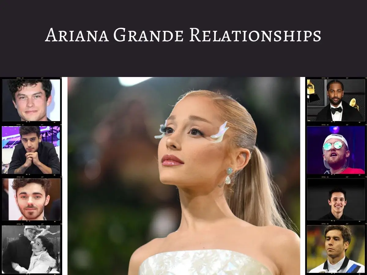 Ariana Grande Relationships